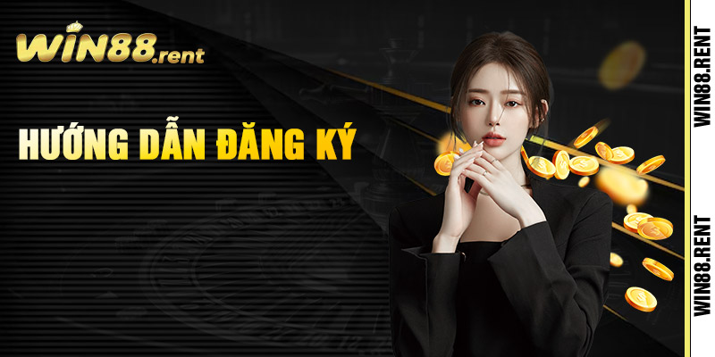 Hướng dẫn đăng ký Win88